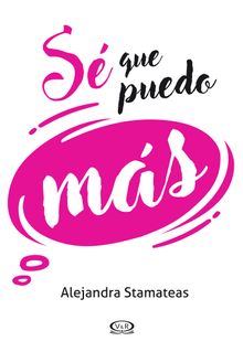 Sque puedo ms.  Alejandra Stamateas 