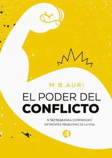 El poder del conflicto.  M. B. Auri