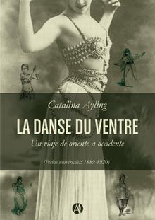 La danse du ventre.  Catalina Ayling