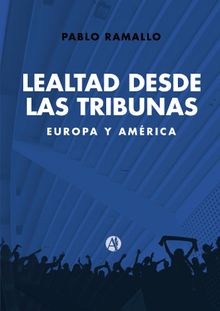 Lealtad desde las tribunas.  Pablo Ramallo