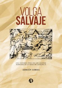 Volga salvaje.  Adrin Lorea