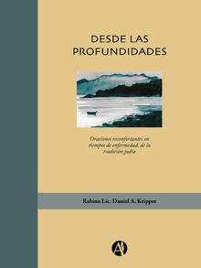 Desde las profundidades.  Daniel Alberto Kripper