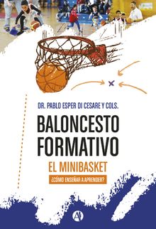 Baloncesto formativo, el minibasket.  Pablo Alberto Esper Di Cesare