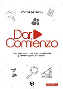 Dar comienzo.  Daniel Alberto Elhelou