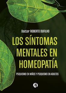 Sntomas mentales en homeopata.  Robert Dufilho