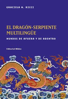 El dragn-serpiente multilinge.  Graciela N. Ricci