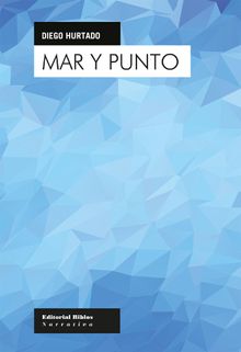 Mar y punto.  Diego Hurtado