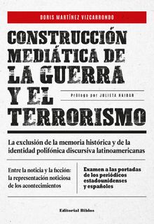 Construccin meditica de la guerra y el terrorismo.  Doris Martnez Vizcarrondo