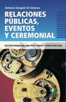 Relaciones Pblicas, eventos y Ceremonial. .  Antonio Ezequiel Di Gnova