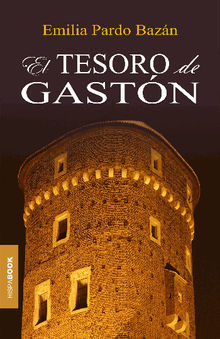 El tesoro de Gastn.  Emilia Pardo Bazn