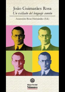 Las fronteras del lenguaje (Algunas consideraciones sobre el relato Mi  tio el jaguaret, de J.G. Rosa).  Antonio Maura