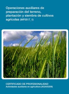 MF0517_1 - Operaciones auxiliares de preparacin del terreno, plantacin y siembra de cultivos agrcolas.  M Luz Caravaca Prez