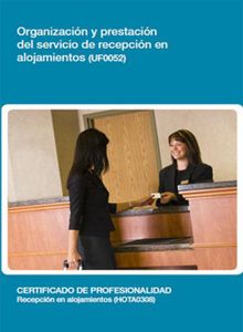 UF0052 - Organizacin y prestacin del servicio de recepcin en alojamientos.  Encarnacin Garrido Fernndez