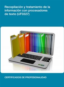 UF0327 - Recopilacin y tratamiento de la informacin con procesadores de texto.  Carlos Casas Antnez