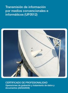 UF0512 - Transmisin de informacin por medios convencionales e informticos.  Rafael Manuel Prez Lpez