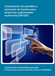 UF1247 - Composicin de pantallas y animacin de fuentes para proyectos audiovisuales multimedia..  Cristina Manzano Cnovas