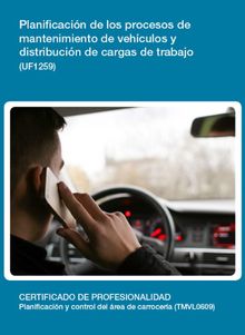 UF1259 - Planificacin de los procesos de mantenimiento de vehculos y distribucin de cargas de trabajo.  Miguel Francisco Soler Domnguez