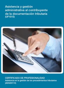 UF1815  - Asistencia y gestin administrativa al contribuyente de la documentacin tributaria.  Jose Mara Alonso Martn