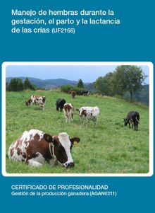 UF2166 - Manejo de hembras durante la gestacin, el parto y la lactancia de las cras.  Ivn Perera Martnez