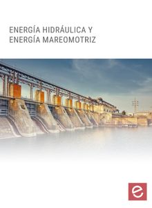 Energa hidrulica y energa mareomotriz ?.  Blas Ogayar Fernndez