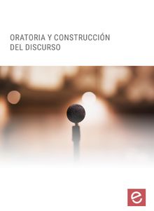 Oratoria y construccin del discurso ?.  Gema Mara Lobillo Mora