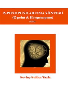 Z-ponopono Arinma Metodu.  Sevin Sultan Yazla