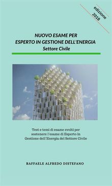 Nuovo Esame per Esperto in Gestione dell'Energia - Settore Civile.  Distefano Raffaele Alfredo