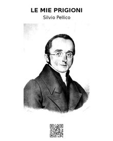 Le mie prigioni.  Silvio Pellico