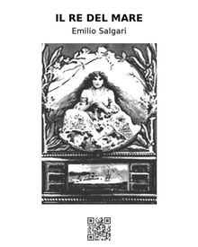 Il re del mare.  Emilio Salgari