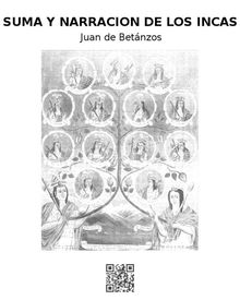 Suma y narracion de los Incas.  Juan de Betnzos