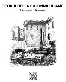 Storia della colonna infame.  Alessandro Manzoni