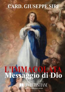 L'Immacolata Messaggio di Dio.  Card. Giuseppe Siri