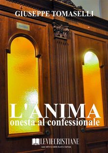 L'anima onesta al confessionale.  Giuseppe Tomaselli