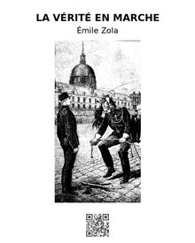 La vrit en marche.  Emile Zola