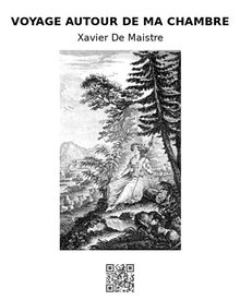 Voyage autour de ma chambre.  Xavier de Maistre