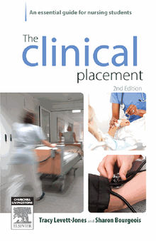 The Clinical Placement.  Tracy Levett-Jones