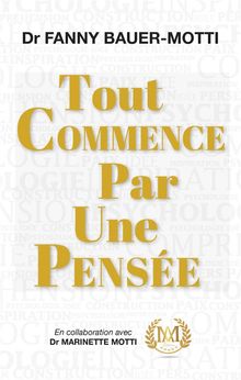 Tout commence par une pense.  Fanny Bauer-Motti