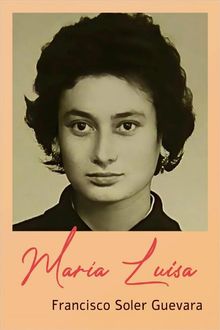 Mara Luisa.  Francisco Soler Guevara