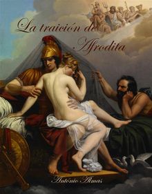 La Traicin De Afrodita.  Sebastin Rodolfo Pea