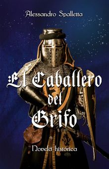 El Caballero Del Grifo.  laura faccio