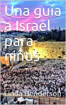 Una Gua A Israel Para Nios.  Andrs Figuera Farfn