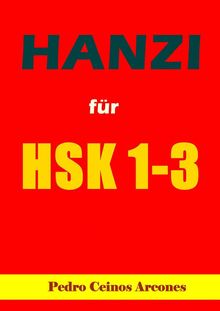 Hanzi Fr Hsk 1 - 3.  Sophie Winter