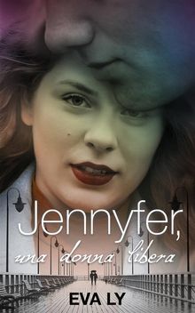 Jennyfer, Una Donna Libera.  Maurizio Nerini