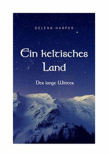 Ein Keltisches Land.  Nina Drahn