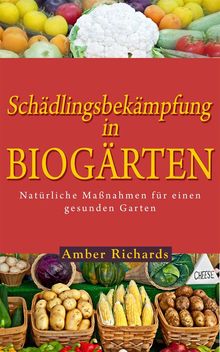 Schdlingsbekmpfung In Biogrten.  Leonie Hofsaess