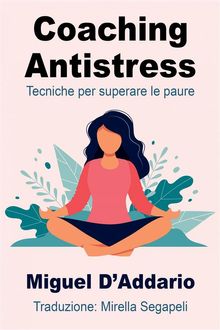 Coaching Antistress.  Mirella Segapeli