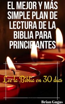 El Mejor Y Ms Simple Plan De Lectura De La Biblia Para Principiantes.  Reynaldo Vela Perez