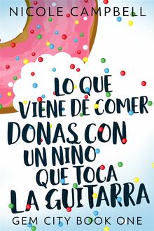 Lo Que Viene De Comer Donas Con Un Nio Que Toca La Guitarra.  Gloria Diaz