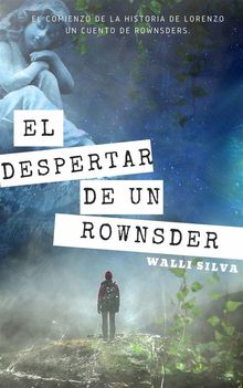 El Despertar De Un Rownsder.  Diego Iglesias