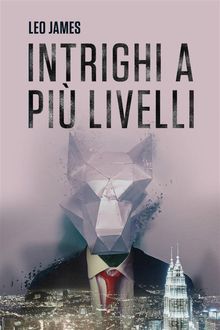 Intrighi A Pi Livelli.  Vittorio Rossi